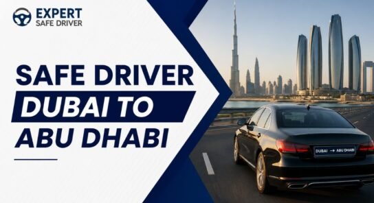 Safe Driver Dubai to Abu Dhabi
