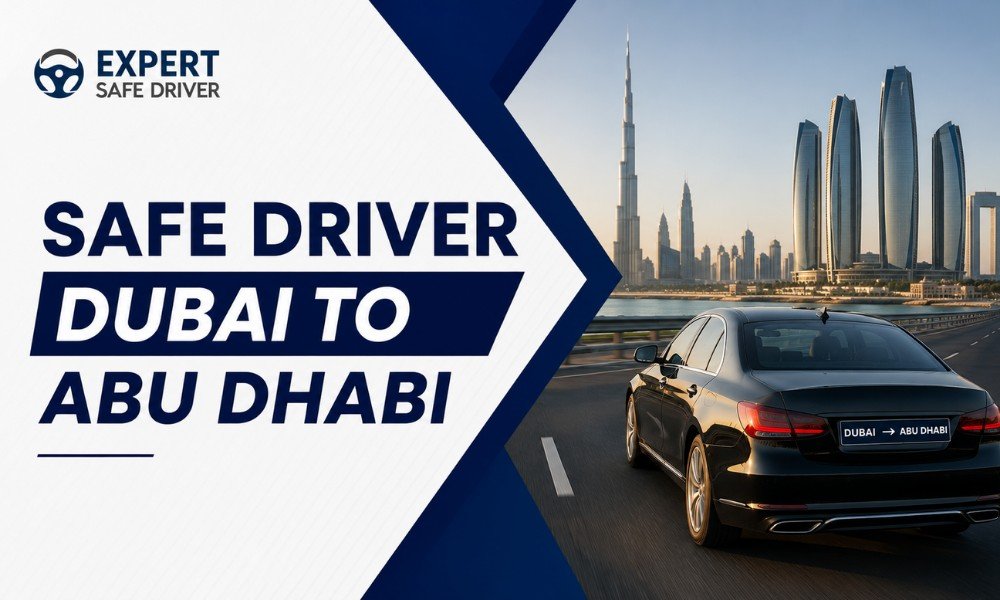 Safe Driver Dubai to Abu Dhabi